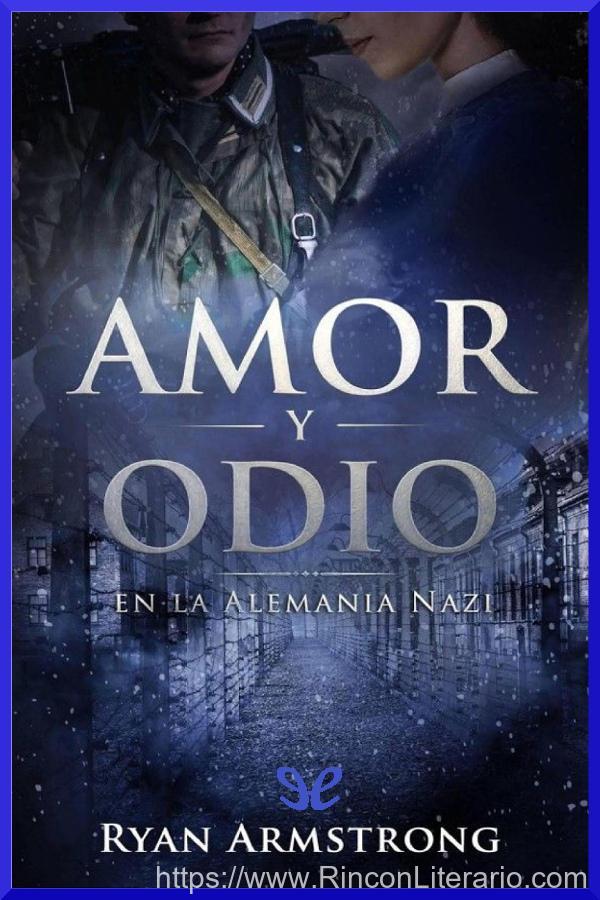 Amor y odio en la Alemania nazi