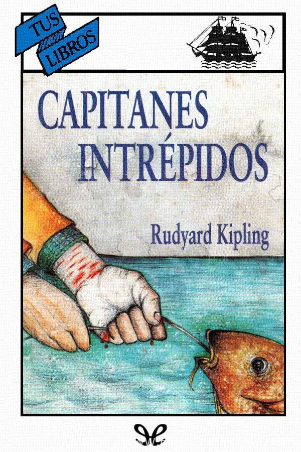 Capitanes intrépidos (Ilustrado)