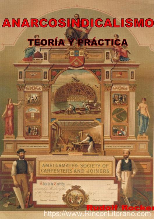 Anarcosindicalismo (Teoría y Práctica)