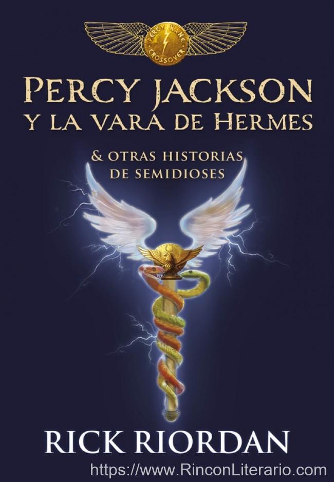 Percy Jackson y la vara de Hermes: Y otras historias de semidioses
