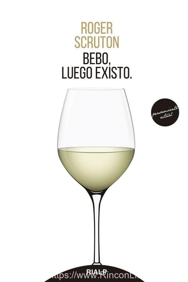 Bebo, luego existo