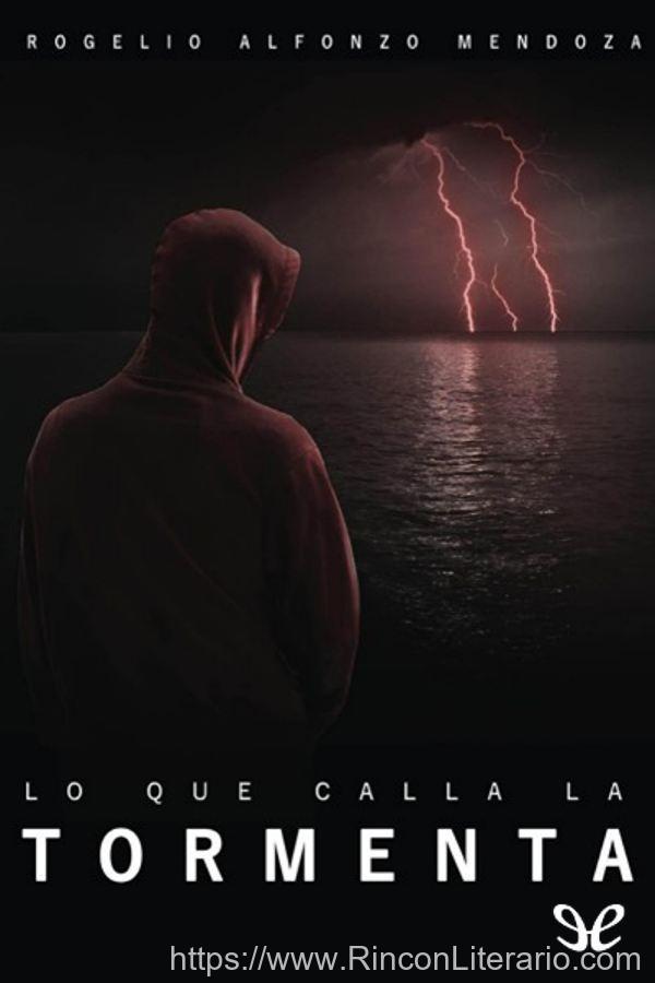 Lo que calla la tormenta