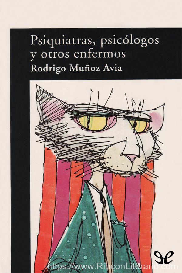 Psiquiatras, psicólogos y otros enfermos