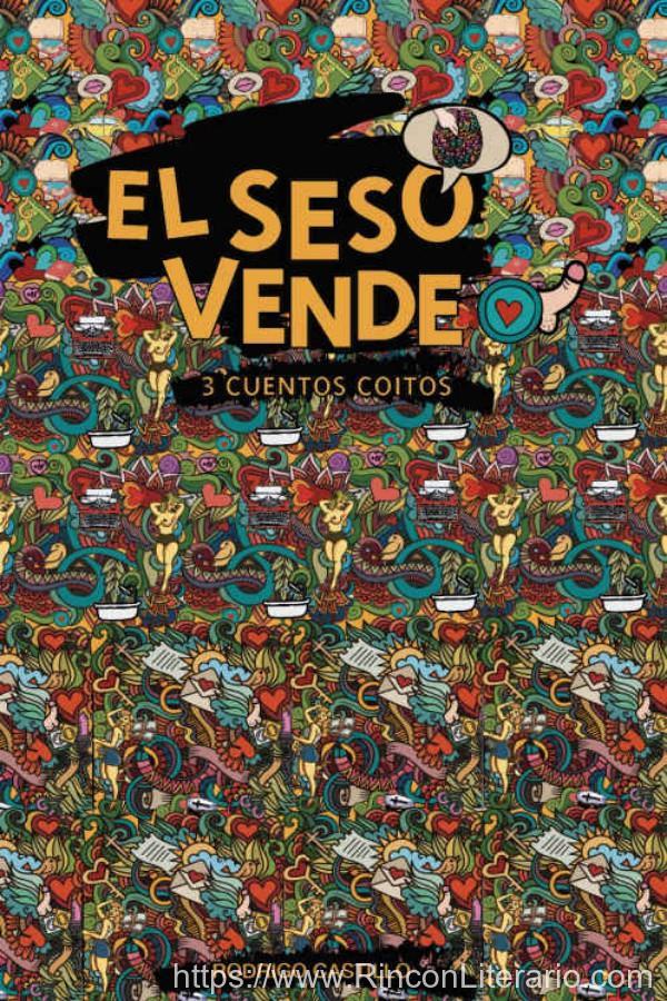 El seso vende, 3 cuentos coitos