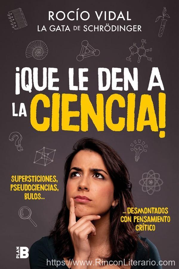¡Que le den a la ciencia!