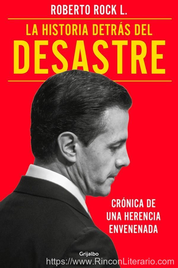 La historia detrás del desastre
