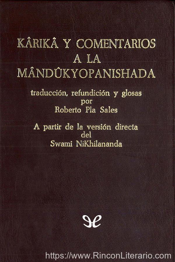 Kârikâ y comentarios a la Mândûkyopanishada