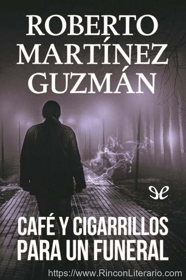 Café y cigarrillos para un funeral
