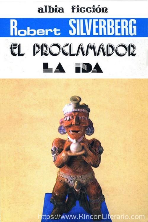 El proclamador - La ida