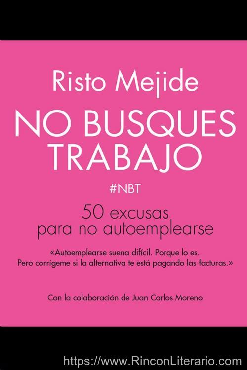No busques trabajo