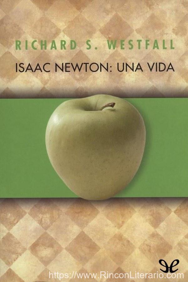 Isaac Newton: una vida