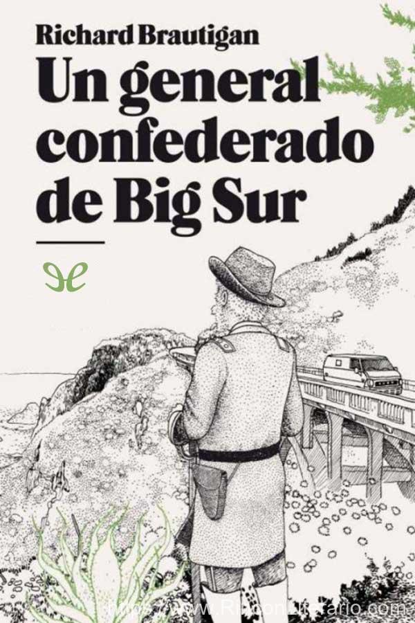 Un general confederado de Big Sur