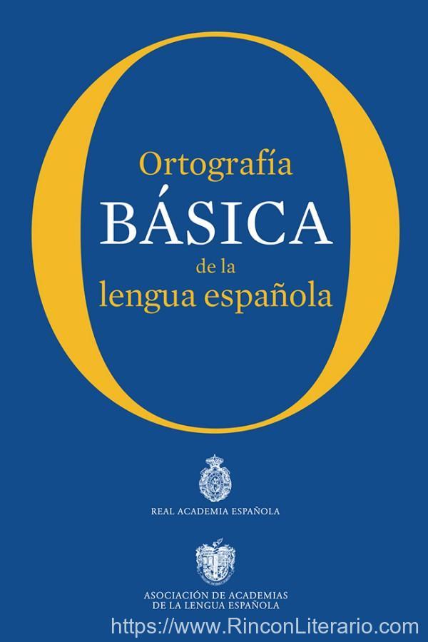 Ortografía básica de la lengua española