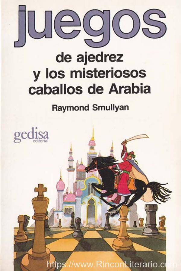 Juegos de ajedrez y los misteriosos caballos de Arabia