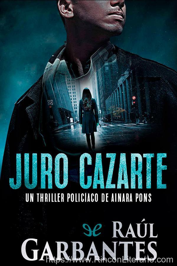 Juro cazarte