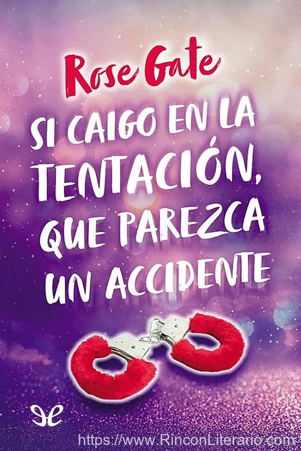 Si caigo en la tentación, que parezca un accidente