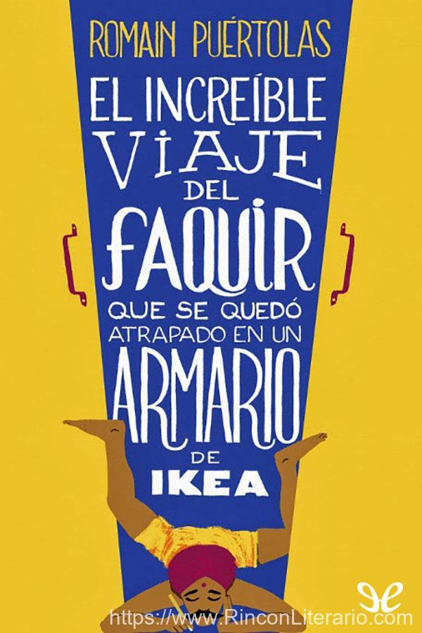 El increíble viaje del faquir que se quedó atrapado en un armario de Ikea