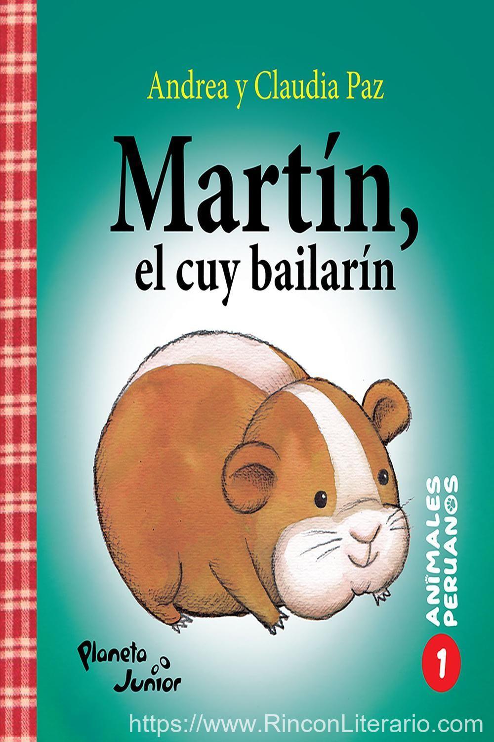 Martín, el cuy bailarín (Animales peruanos 1)