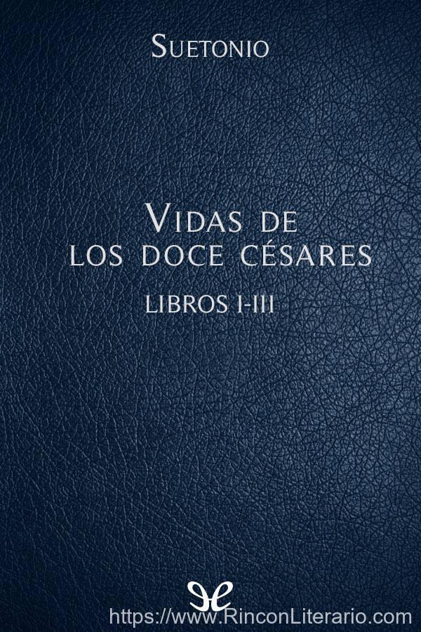 Vidas de los doce césares Libros I-III