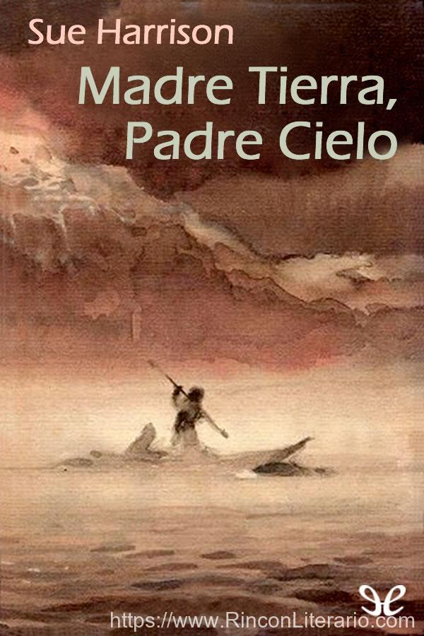 Madre Tierra, Padre Cielo