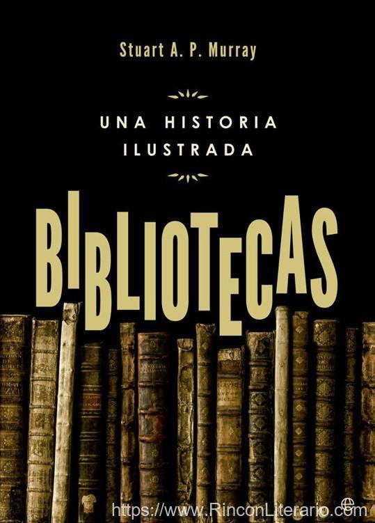 Bibliotecas. Una historia ilustrada