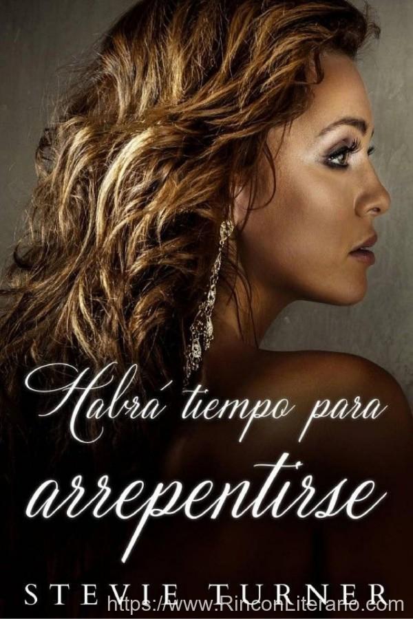 Habrá tiempo para arrepentirse