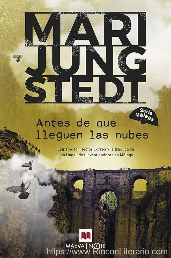 Antes de que lleguen las nubes: El inspector Héctor Correa y la traductora sueca Lisa Hagel, dos investigadores en Málaga