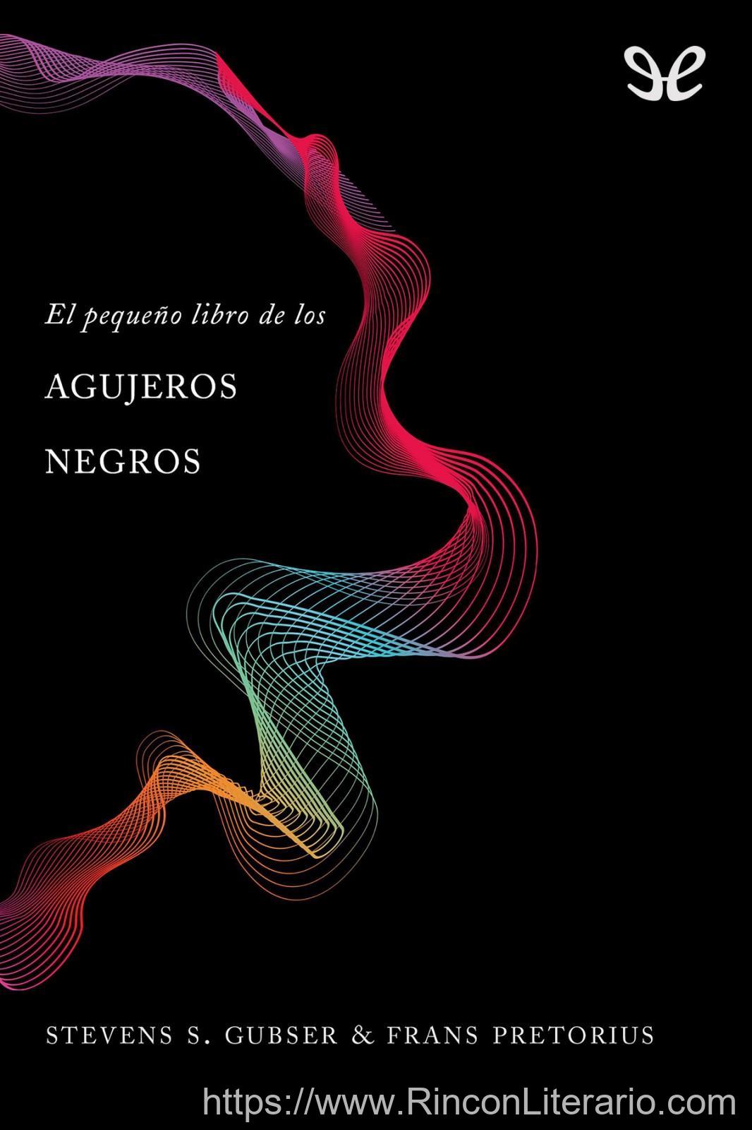 El pequeño libro de los agujeros negros