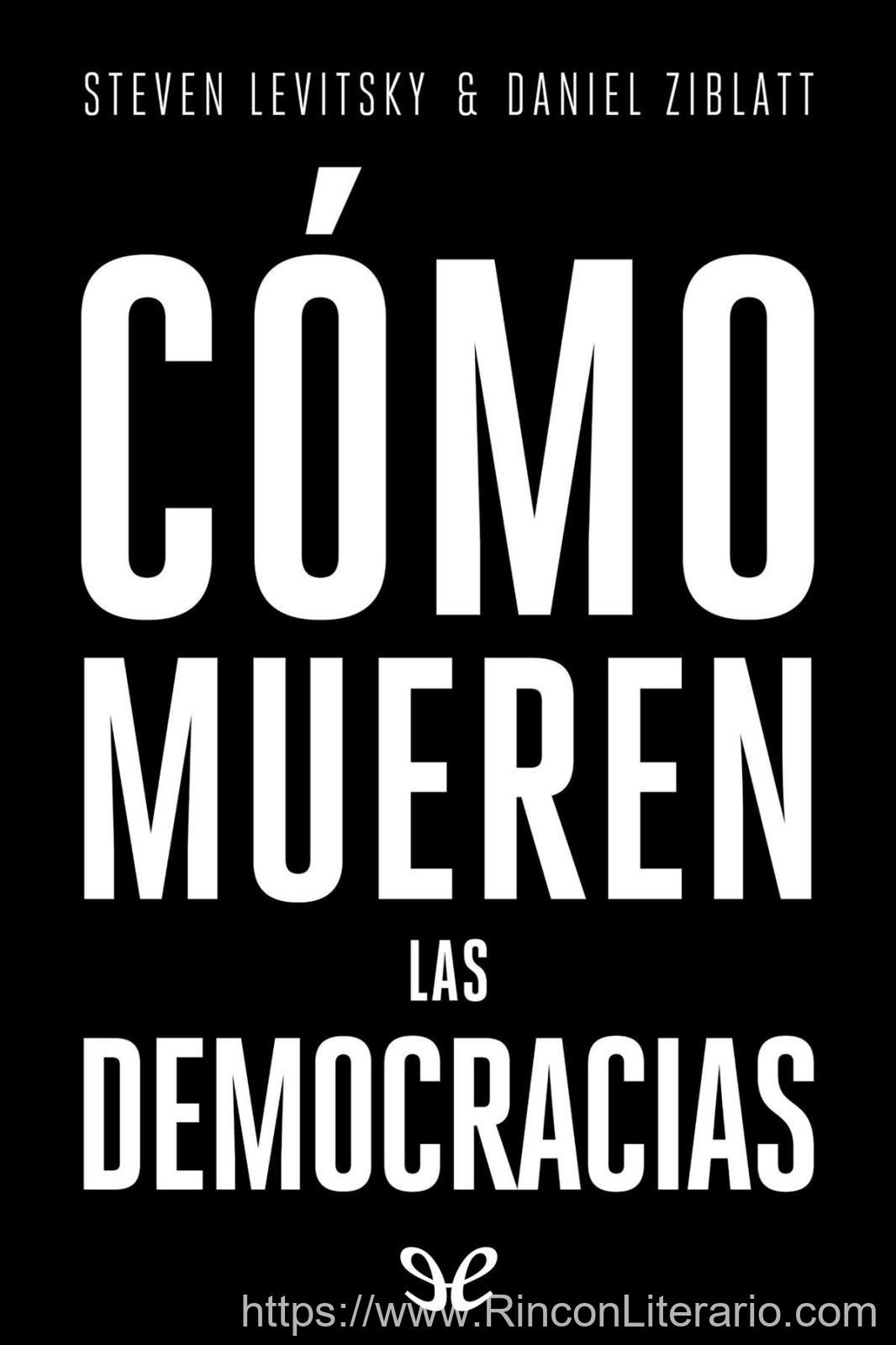 Cómo mueren las democracias