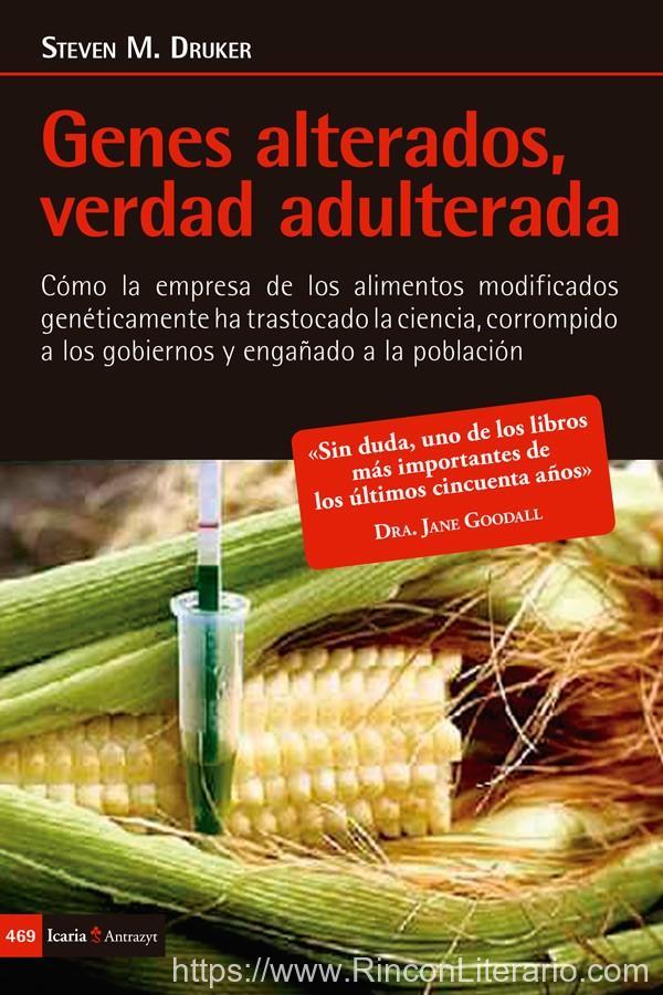 Genes alterados, verdad adulterada
