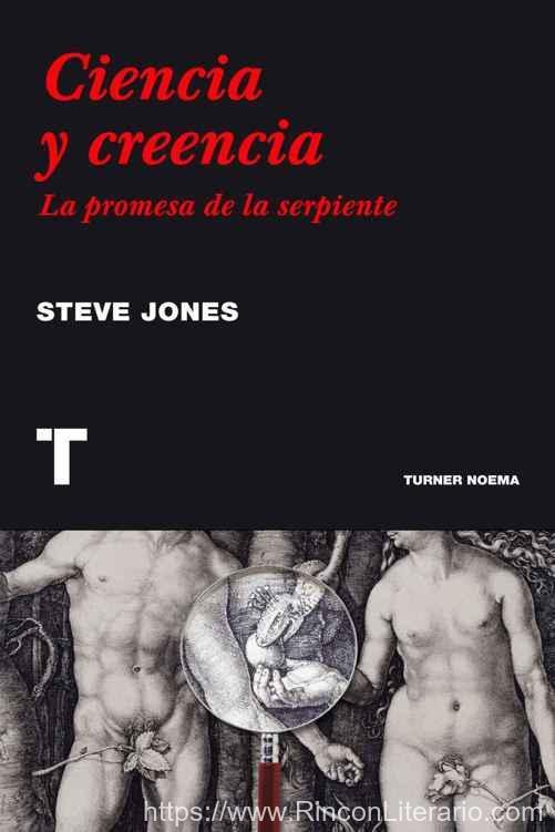 Ciencia y creencia. La promesa de la serpiente