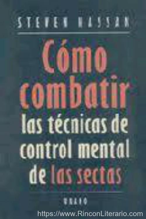 Cómo combatir las técnicas de control mental de las sectas