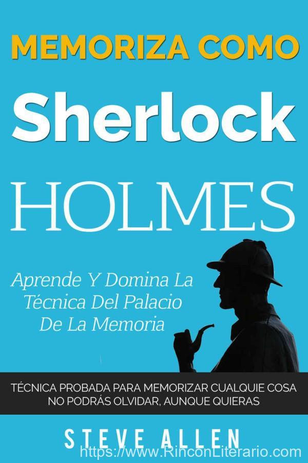 Memoriza como Sherlock Holmes