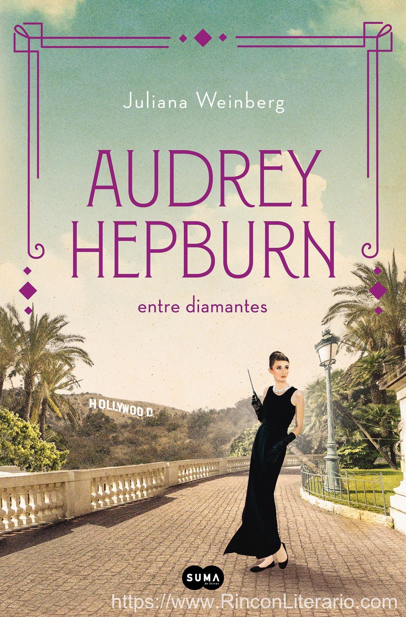 Audrey Hepburn entre diamantes (Mujeres que nos inspiran 1)