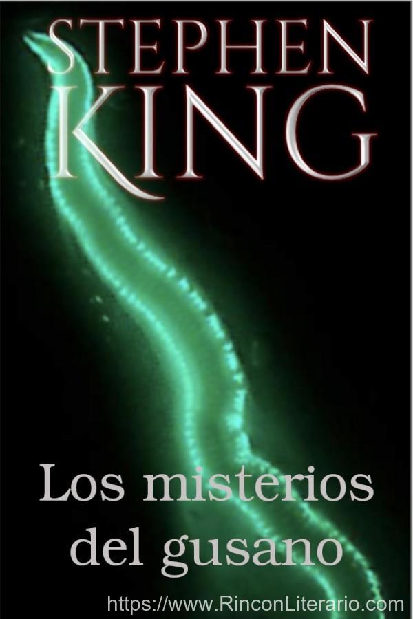 Los misterios del gusano