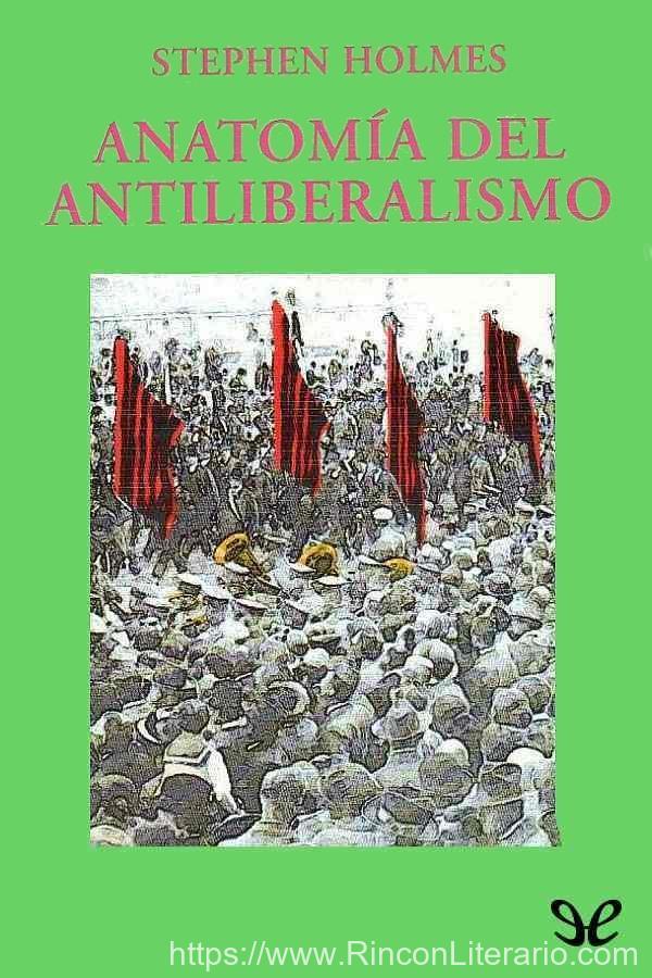 Anatomía del antiliberalismo