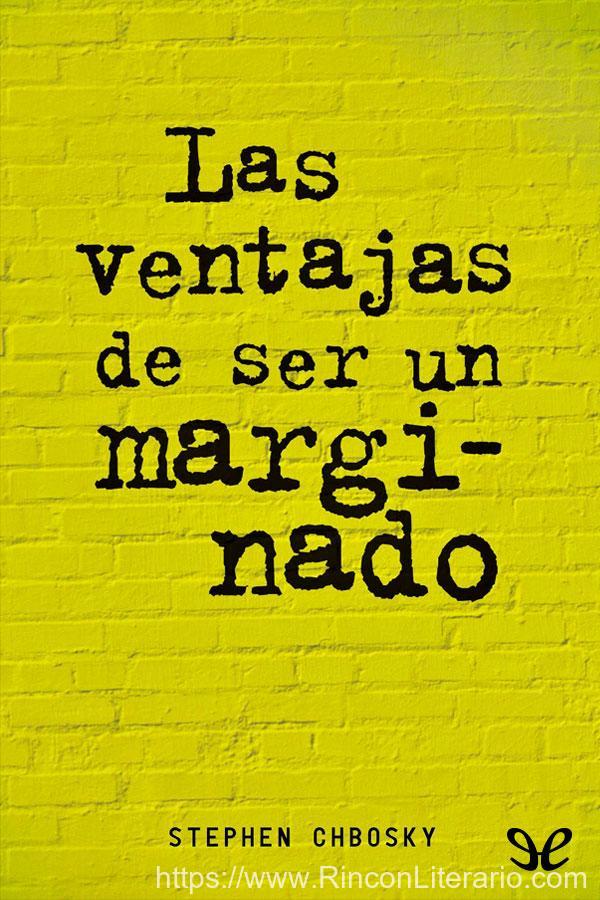 Las ventajas de ser un marginado