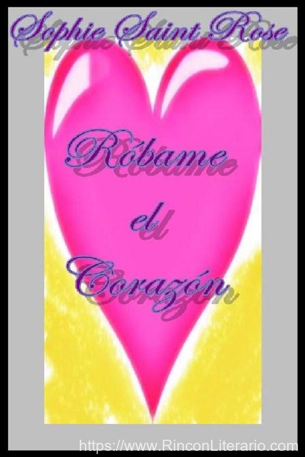 Róbame el corazón