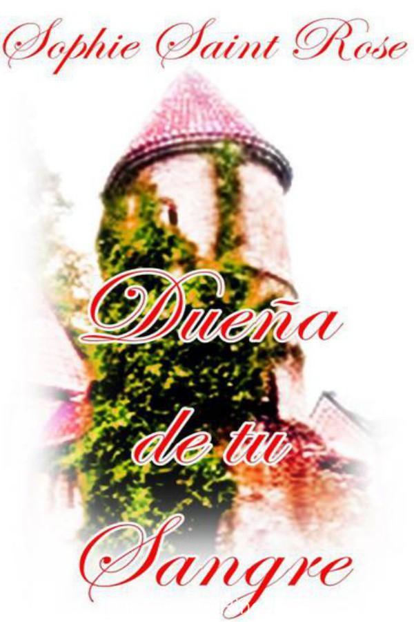 Dueña de tu sangre