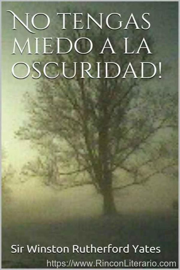 ¡No tengas miedo a la oscuridad!