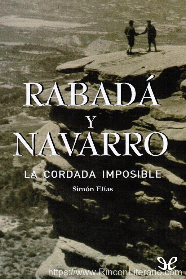 Rabadá y Navarro. La cordada imposible