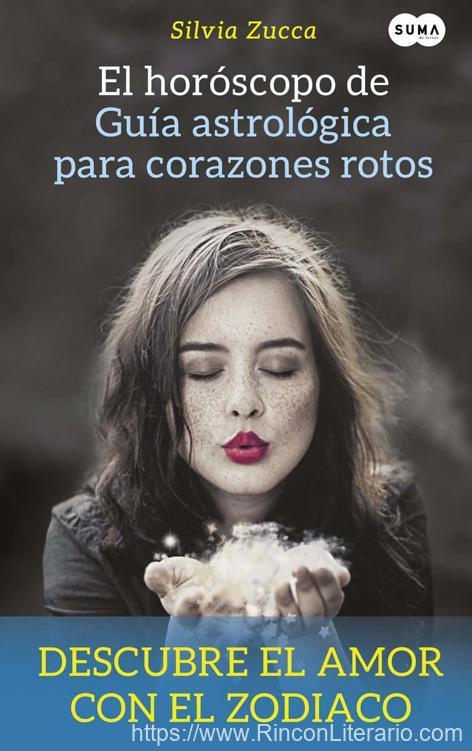 El horóscopo de «Guía astrológica para corazones rotos»
