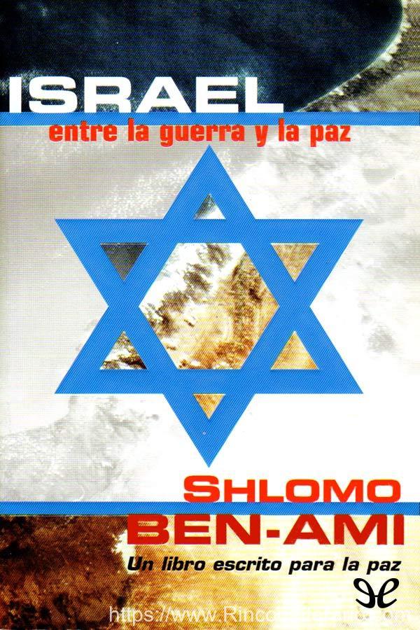 Israel, entre la guerra y la paz