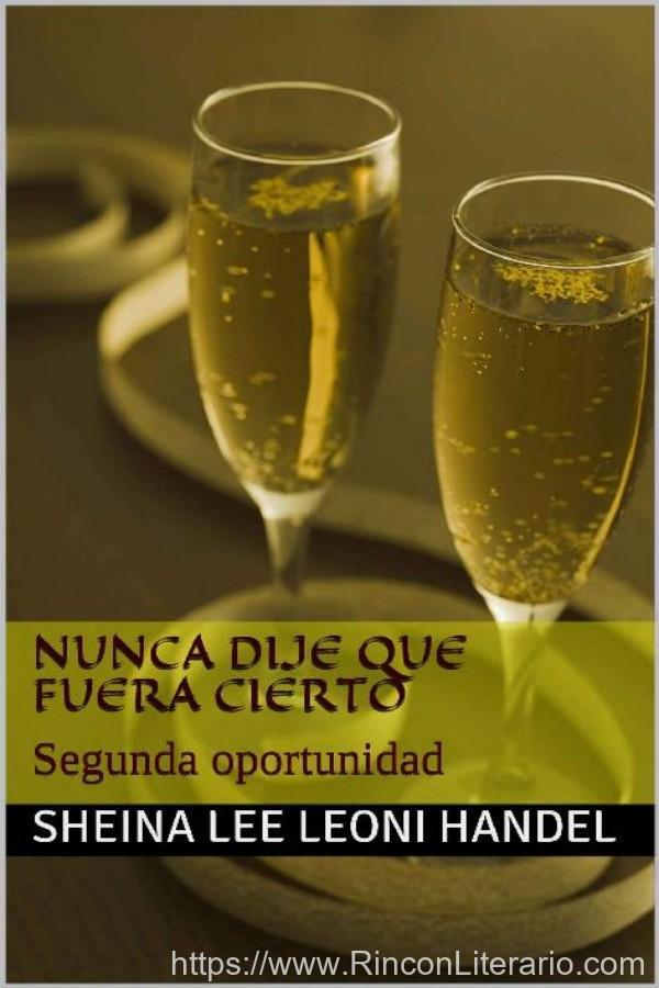 Nunca dije que fuera cierto: Segunda oportunidad