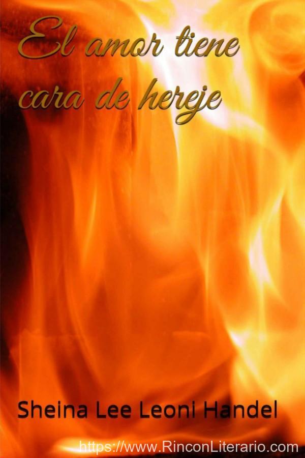 El amor tiene cara de hereje