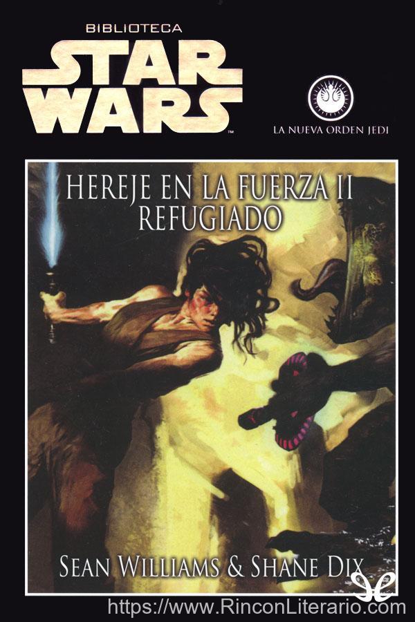 Hereje en la Fuerza II - Refugiado