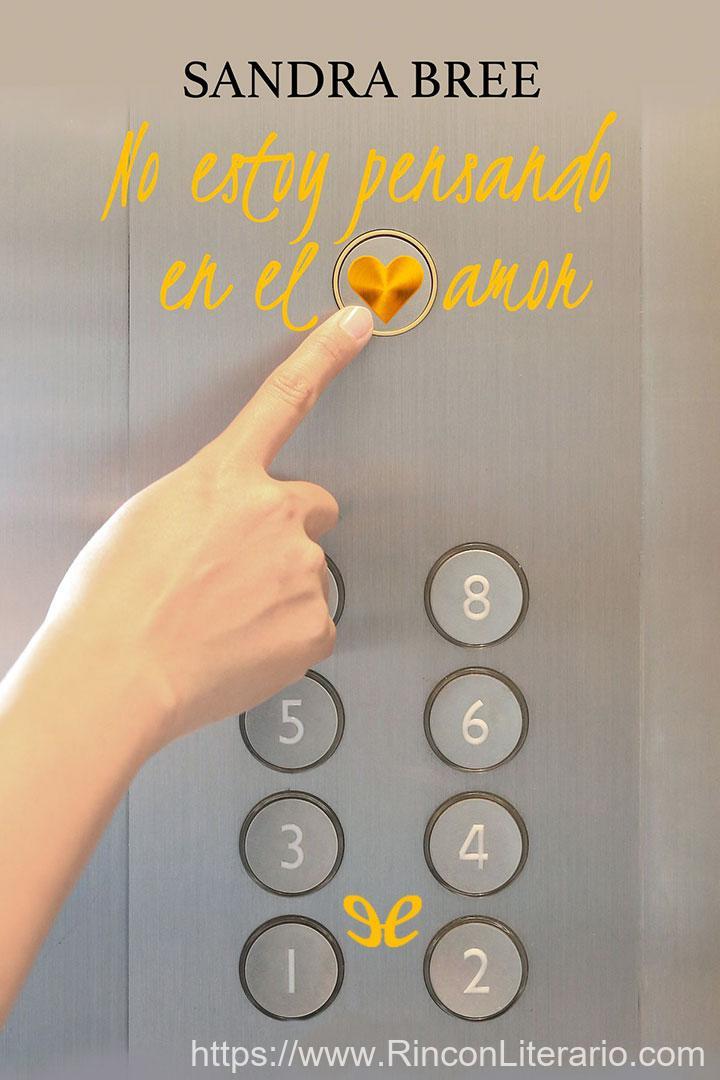 No estoy pensando en el amor
