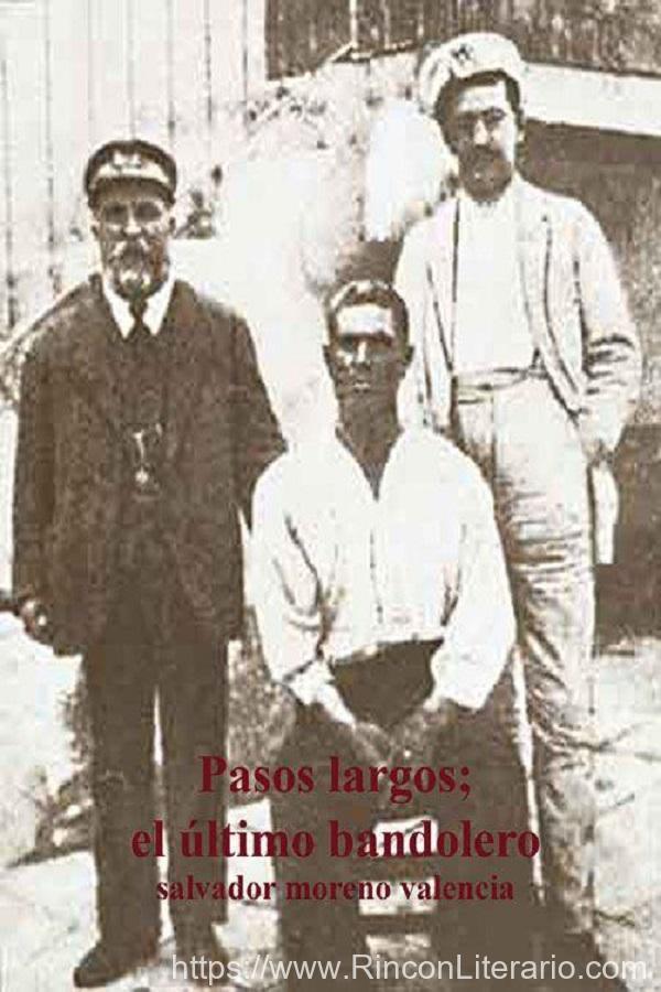 Pasos largos. El último bandolero