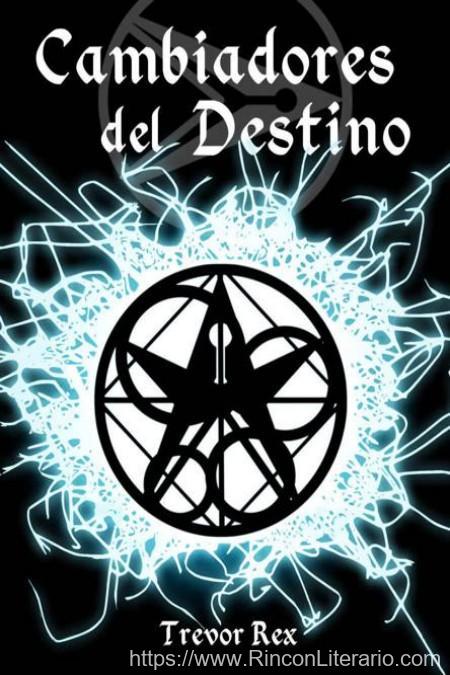 Cambiadores del destino