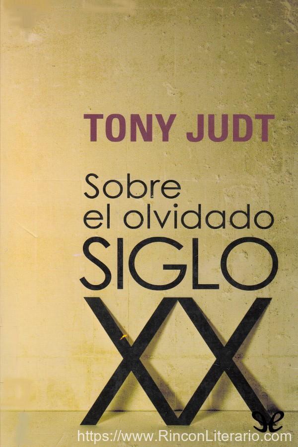 Sobre el olvidado siglo XX